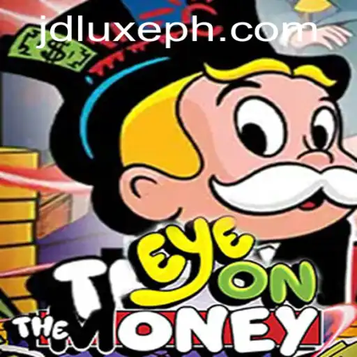 Unveiling the Thrills of EyeOnTheMoney: A New Gaming Sensation by JD LUXE